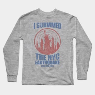 I Survived The NYC Earthquake Long Sleeve T-Shirt